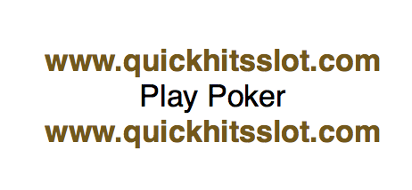 play poker quickhitsslot.com