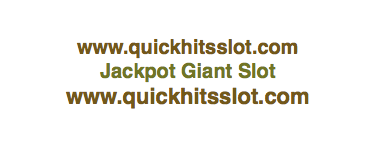 Jackpot Giant Slot www.quickhitsslot.com