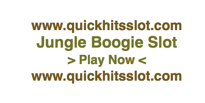 Jungle Boogie Slot www.quickhitsslot.comJungle Boogie Slot www.quickhitsslot.com