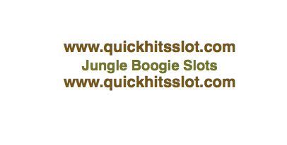 Jungle Boogie Slots www.quickhitsslot.com