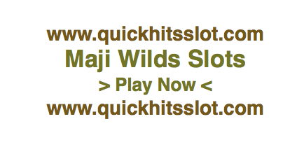 Maji Wilds Slots www.quickhitsslot.com