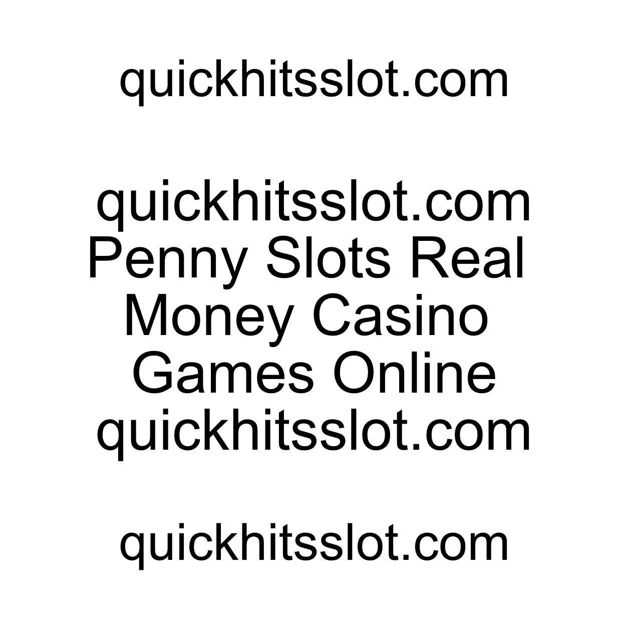 Penny Slots Real Money Casino Games Online quickhitsslot.com
