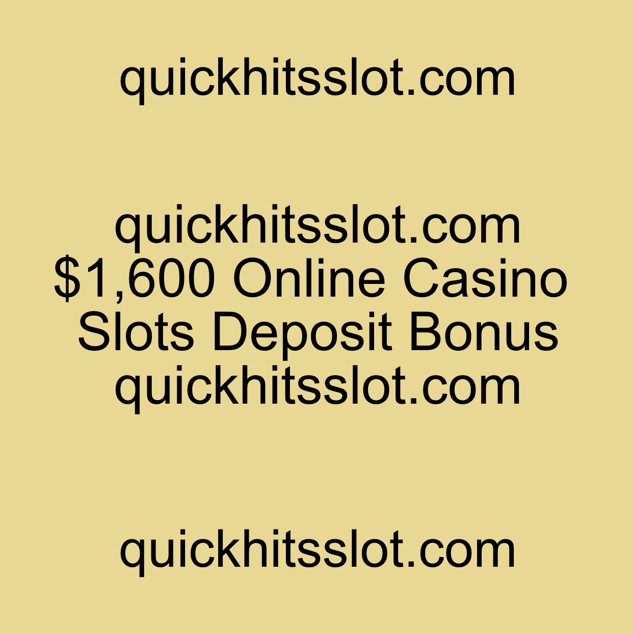 $1,600 Online Casino Slots Deposit Bonus quickhitsslot.com