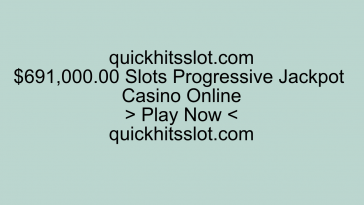 $691,000.00 Slots Progressive Jackpot Casino Online. Play Now. quickhitsslot.com