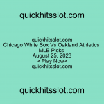 Chicago White Sox Vs Oakland Athletics MLB Picks August 25, 2023 Play Now quickhitsslot.com