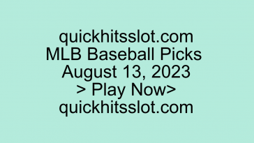 MLB Baseball Picks August 13, 2023 Play Now quickhitsslot.com