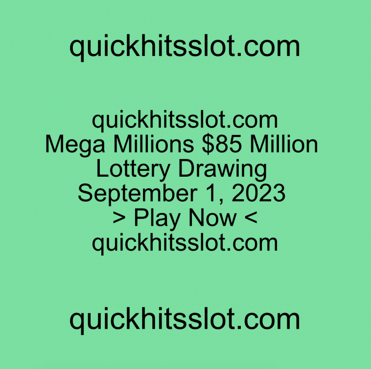 Mega Millions $85 Million Lottery Drawing. Play Now. quickhitsslot.com