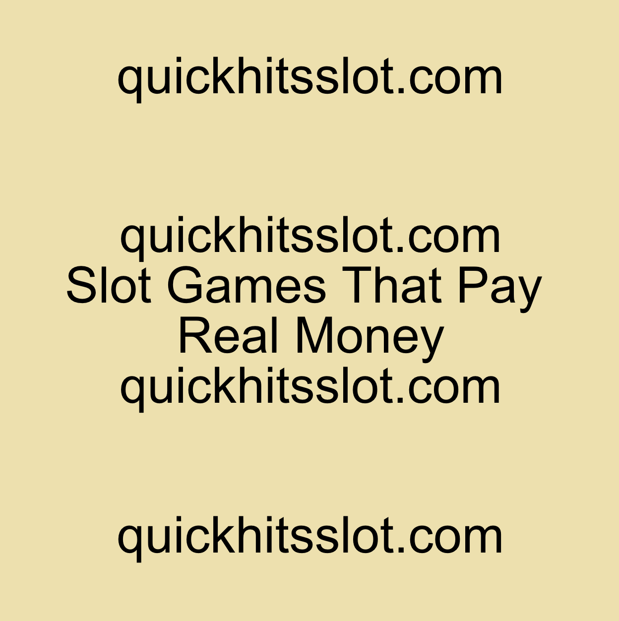 Slot Games That Pay Real MoneySlot Games That Pay Real Money quickhitsslot.com