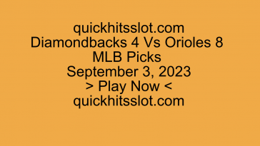 Arizona Diamondbacks 4 Vs Baltimore Orioles 8 MLB Prediction. quickhitsslot.com MLB sports handicapper picks. Play Now quickhitsslot.com